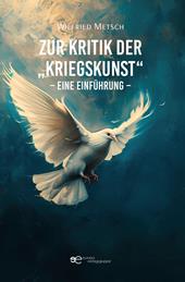 Zur Kritik der «Kriegskunst». Eine einführung