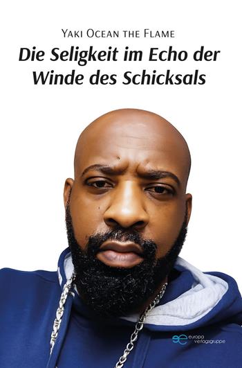 Die Seligkeit im Echo der Winde des Schicksals - Yaki Ocean the Flame - Libro Europa Buch 2026, Kosmos | Libraccio.it