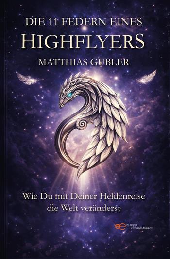 Die 11 Federn eines Highflyers - Matthias Gubler - Libro Europa Buch 2026, Universum | Libraccio.it