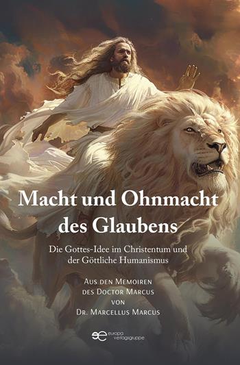 Macht und Ohnmacht des Glaubens - Marcus Marcellus - Libro Europa Buch 2026, Universum | Libraccio.it