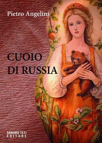 Cuoio di Russia - Pietro Angelini - Libro Sandro Teti Editore 2025, Zig Zag | Libraccio.it