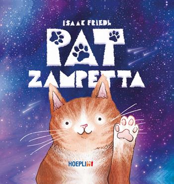Pat zampetta. Ediz. a colori - Isaak Friedl - Libro Hoeplini 2025, Hoeplini | Libraccio.it