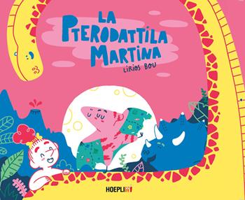 La pterodattila Martina. Ediz. a colori - Lirios Bou - Libro Hoeplini 2025, Hoeplini | Libraccio.it