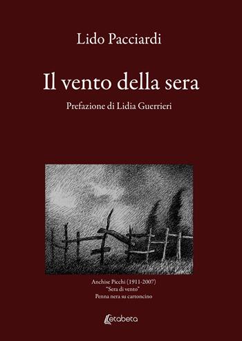 Il vento della sera - Lido Pacciardi - Libro EBS Print 2025 | Libraccio.it