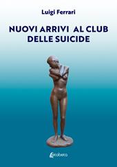 Nuovi arrivi al club delle suicide