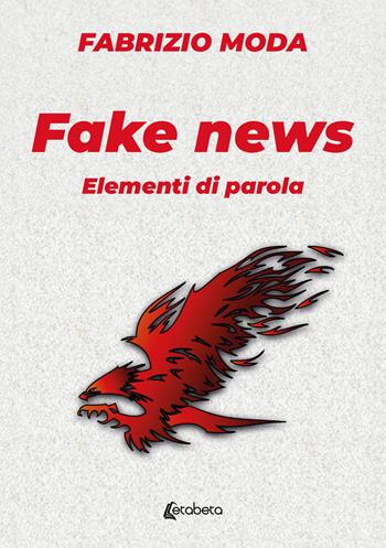 Fake news. Elementi di parola - Fabrizio Moda - Libro EBS Print 2025 | Libraccio.it