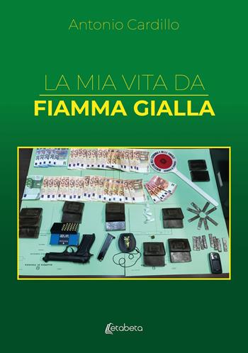 La mia vita da Fiamma Gialla - Antonio Cardillo - Libro EBS Print 2025 | Libraccio.it