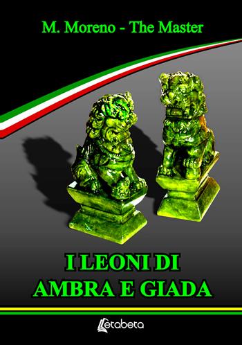 I leoni di Ambra e Giada - The Master - Libro EBS Print 2025 | Libraccio.it