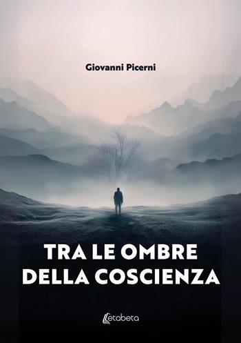 Tra le ombre della coscienza - Giovanni Picerni - Libro EBS Print 2025 | Libraccio.it