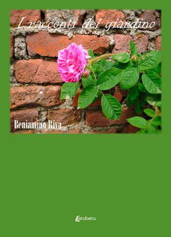 I racconti del giardino - Beniamino Riva - Libro EBS Print 2025 | Libraccio.it