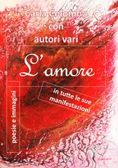 L'amore in tutte le sue manifestazioni