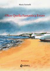 Oltre quella fantastica estate