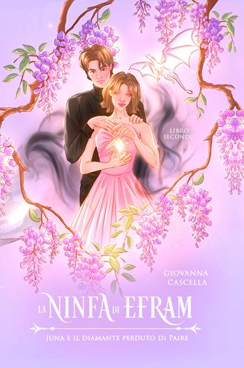 Juna e il diamante perduto di Paire. La ninfa di Efram. Vol. 2 - Giovanna Cascella - Libro EBS Print 2025 | Libraccio.it