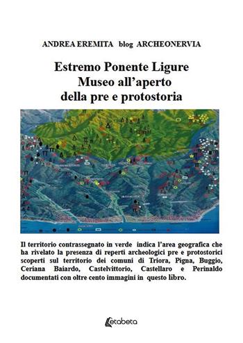 Estremo Ponente Ligure. Museo all'aperto della pre e prostoria - Andrea Eremita - Libro EBS Print 2025 | Libraccio.it