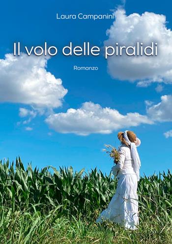 Il volo delle piralidi - Laura Campanini - Libro EBS Print 2025 | Libraccio.it