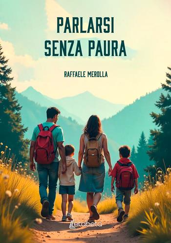 Parlarsi senza paura - Raffaele Merolla - Libro EBS Print 2025 | Libraccio.it