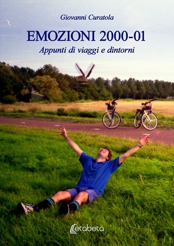 Emozioni 2000-01. Appunti di viaggi e dintorni - Giovanni Curatola - Libro EBS Print 2025 | Libraccio.it