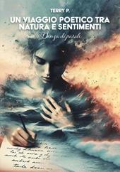 Un viaggio poetico tra natura e sentimenti. Danza di parole