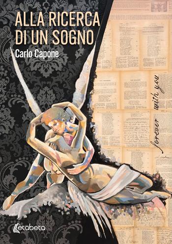 Alla ricerca di un sogno - Carlo Capone - Libro EBS Print 2025 | Libraccio.it