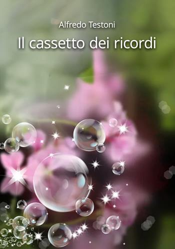 Il cassetto dei ricordi - Alfredo Testoni - Libro EBS Print 2025 | Libraccio.it
