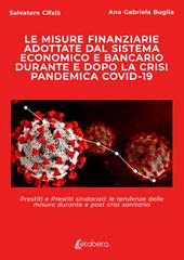 Le misure finanziarie adottate dal sistema economico e bancario durante e dopo la crisi pandemica covid-19. Prestiti e prestiti sindacati: le tendenze delle misure durante e post crisi sanitaria