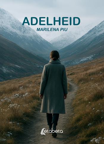 Adelheid - Marilena Piu - Libro EBS Print 2025 | Libraccio.it