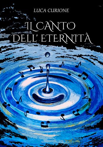 Il canto dell'eternità - Luca Curione - Libro EBS Print 2025 | Libraccio.it
