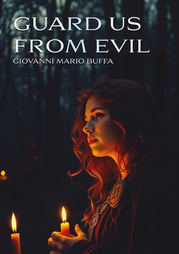 Guard us from evil - Giovanni Mario Buffa - Libro EBS Print 2026 | Libraccio.it