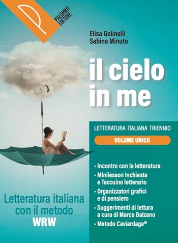 Il cielo in me. Percorsi di letteratura italiana con il metodo WRW. Per il triennio delle Scuole superiori. - Elisa Golinelli, Sabina Minuto - Libro Palumbo 2026 | Libraccio.it