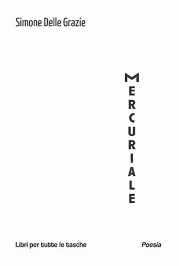 Mercuriale - Simone Delle Grazie - Libro Robin Edizioni 2025, Libri per tutte le tasche | Libraccio.it