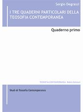 I tre quaderni particolari della teosofia contemporanea. Vol. 1
