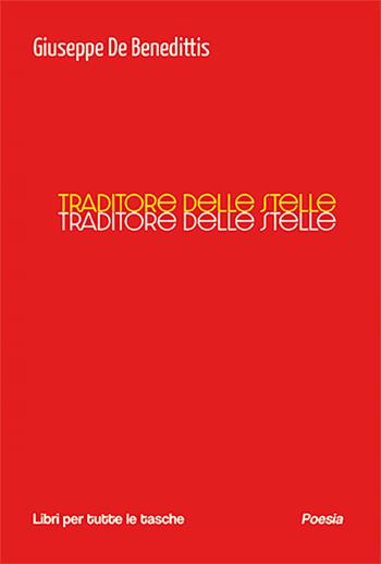 Traditore delle stelle - Giuseppe De Benedittis - Libro Robin Edizioni 2025, Libri per tutte le tasche | Libraccio.it