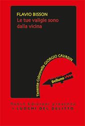 Le tue valigie sono dalla vicina