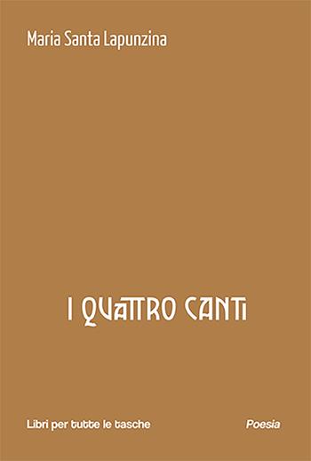I quattro canti - Maria Santa Lapunzina - Libro Robin Edizioni 2025, Libri per tutte le tasche | Libraccio.it