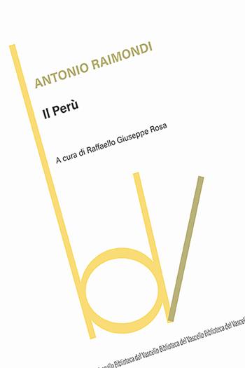 Il Perù - Antonio Raimondi - Libro Robin Edizioni 2025, Biblioteca del vascello | Libraccio.it