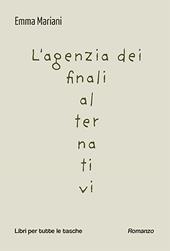 L'agenzia dei finali alternativi