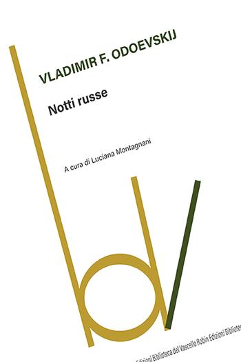 Notti russe - Vladimir Fedorovic Odoevskij - Libro Robin Edizioni 2026, Biblioteca del vascello | Libraccio.it