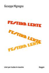 Festina lente