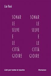 Sonar le selve e le città gioire