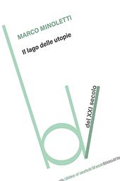 Il lago delle utopie