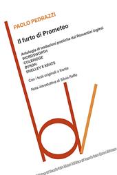 Il furto di Prometeo. Antologia di traduzioni poetiche dai romantici inglesi. Testi originali a fronte