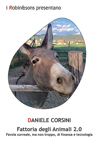 Fattoria degli animali 2.0 - Daniele Corsini - Libro Robin Edizioni 2026, Robin&sons | Libraccio.it