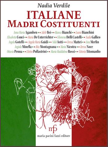 Italiane. Madri Costituenti - Nadia Verdile - Libro Maria Pacini Fazzi Editore 2026, Italiane | Libraccio.it