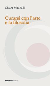 Curarsi con l'arte e la filosofia
