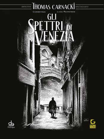 Gli spettri di Venezia - Eric Corbeyran - Libro Edizioni Pendragon 2025, Giallo china | Libraccio.it