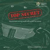 Top secret. Ottantacinque prototipi inediti delle grandi case italiane