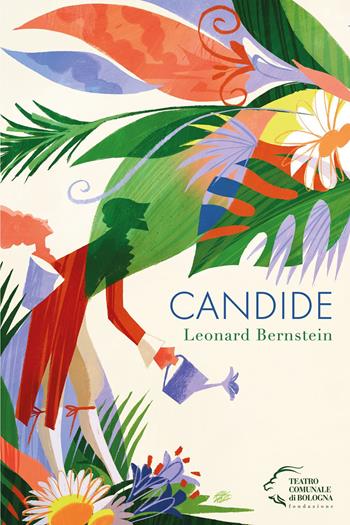 Candide di Leonard Bernstein. Ediz. italiana e inglese  - Libro Edizioni Pendragon 2025, Monografie d'opera | Libraccio.it