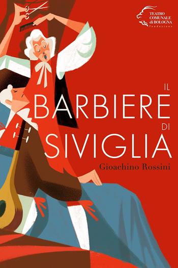 «Il barbiere di Siviglia». Gioachino Rossini  - Libro Edizioni Pendragon 2025, Monografie d'opera | Libraccio.it