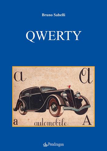 Qwerty - Bruno Sabelli - Libro Edizioni Pendragon 2026, Linferno | Libraccio.it