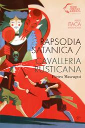 Rapsodia satanica-Cavalleria rusticana. Pietro Mascagni